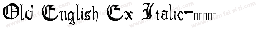 Old English Ex Italic字体转换